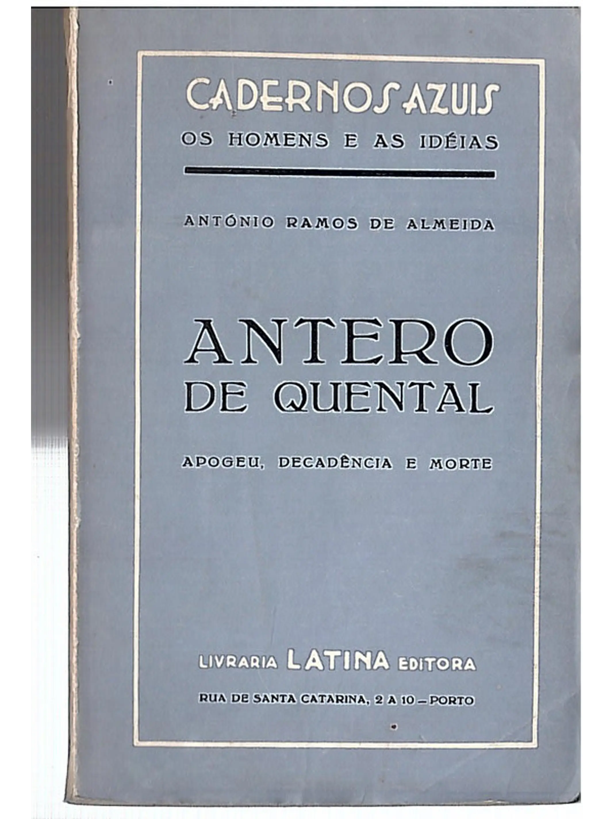 Antero de Quental - Apogeu decadência e morte 1