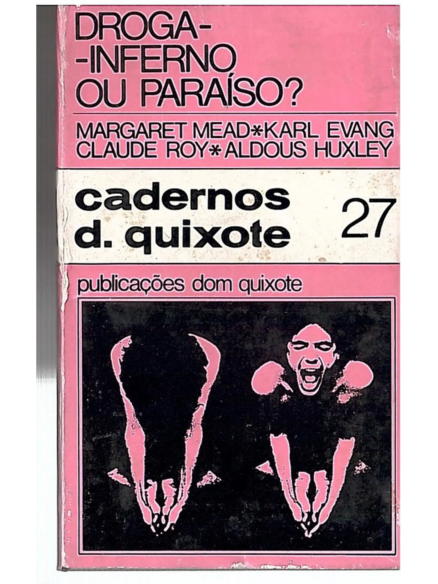 Droga inferno ou paraíso 1