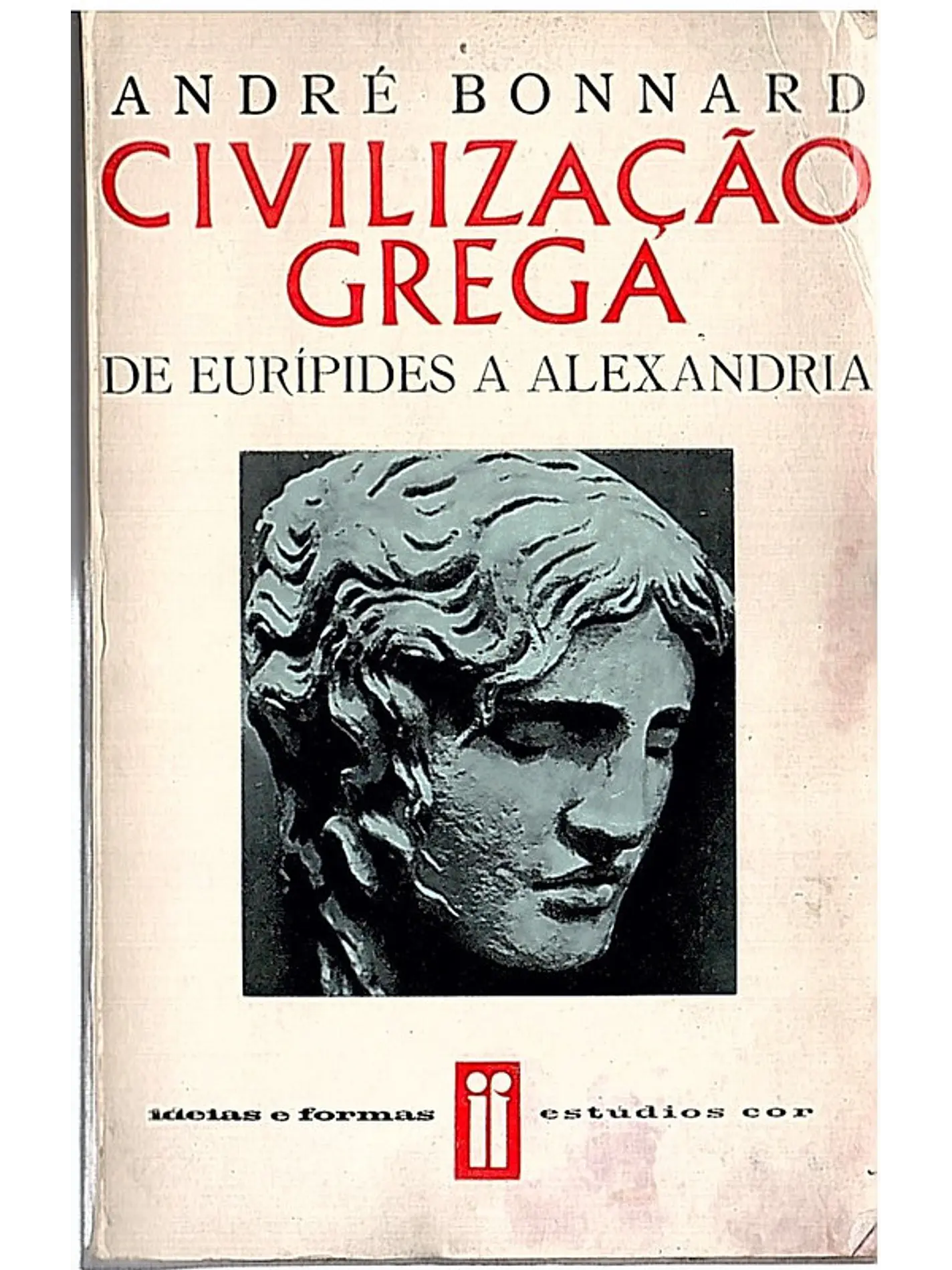 Civilização grega de Eurípides a Alexandria 1