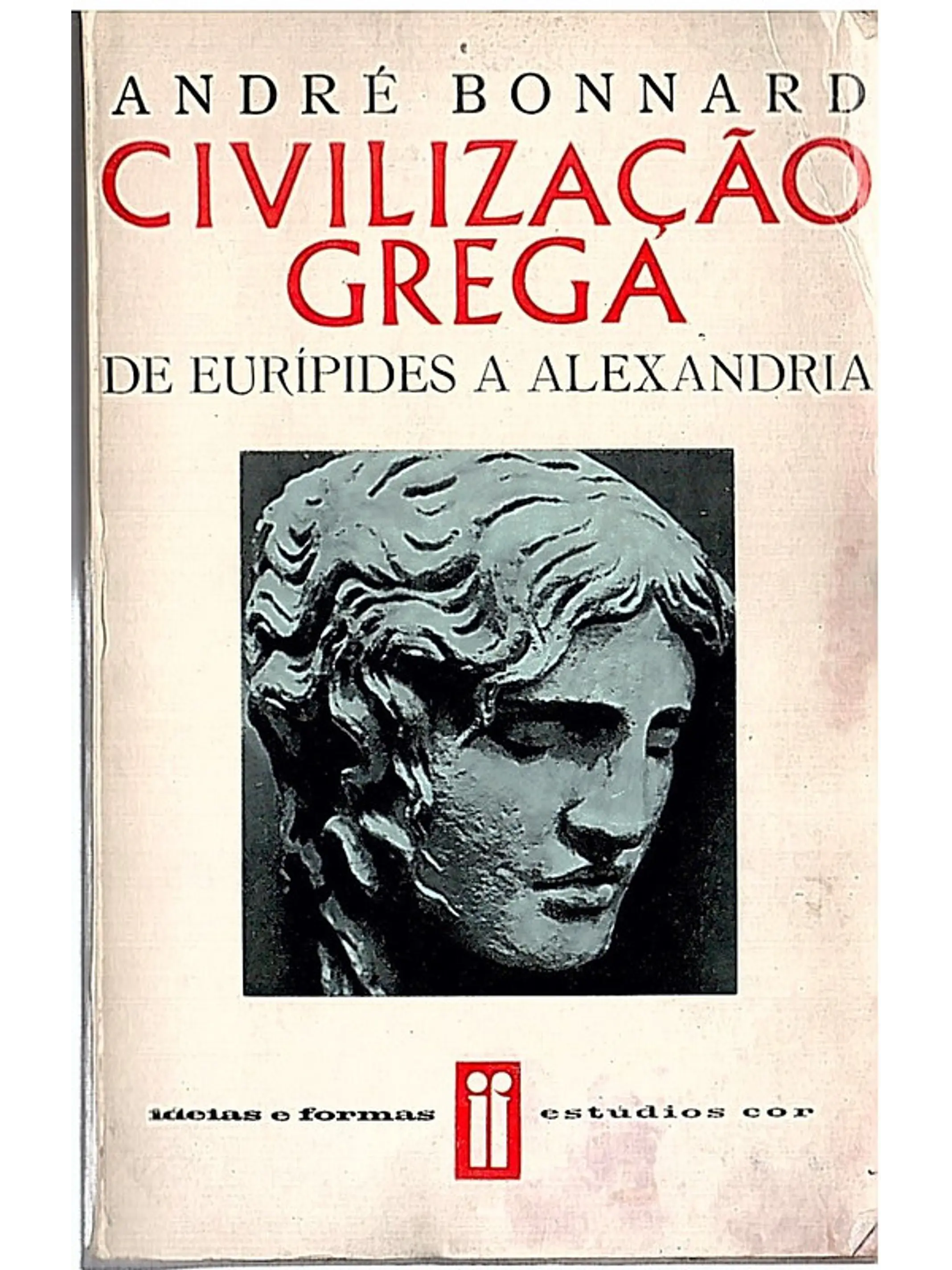 Civilização grega de Eurípides a Alexandria 1