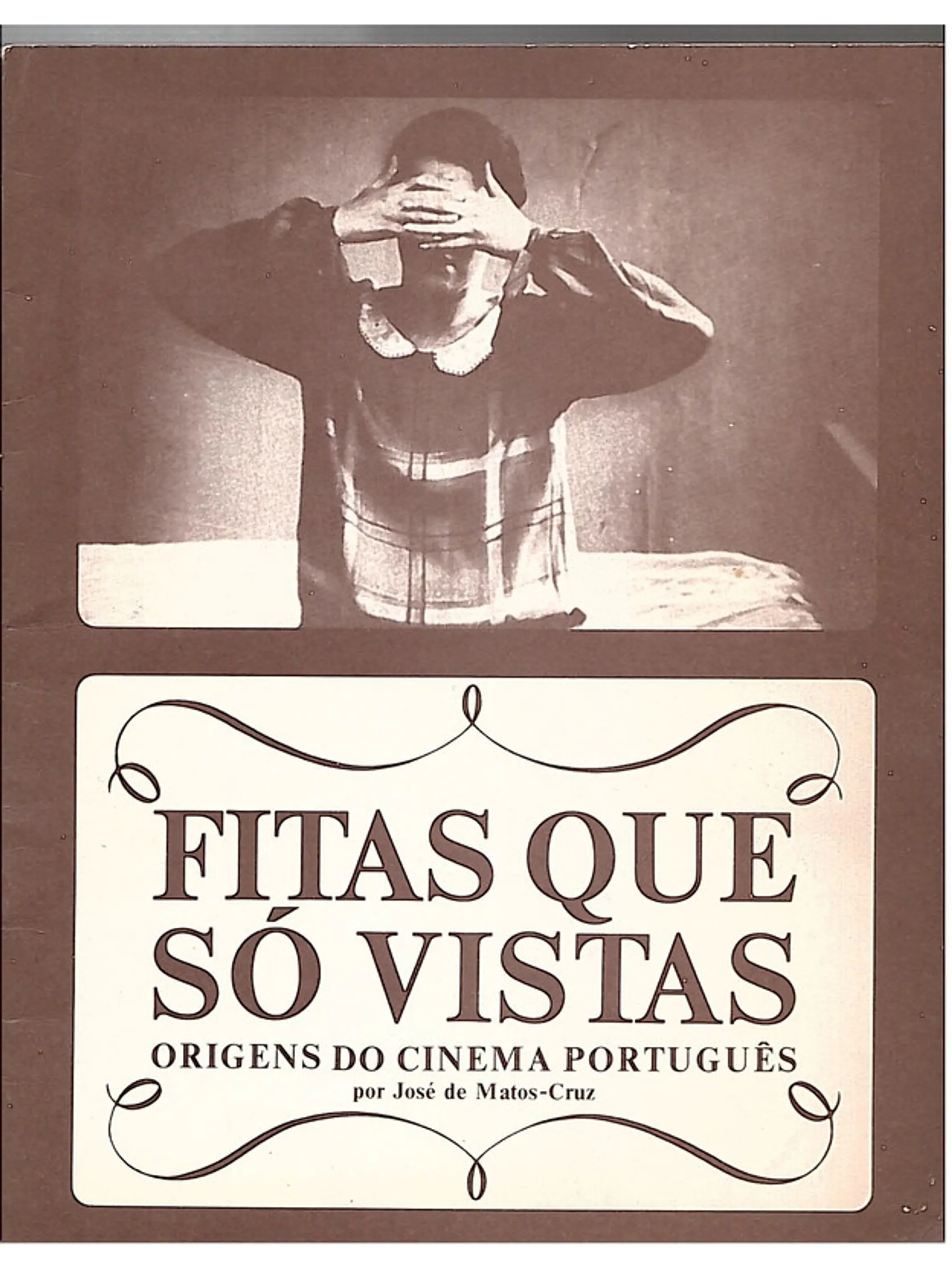 Fitas que só vistas origem do cinema português 1