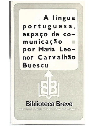 A língua portuguesa, espaço de comunicação