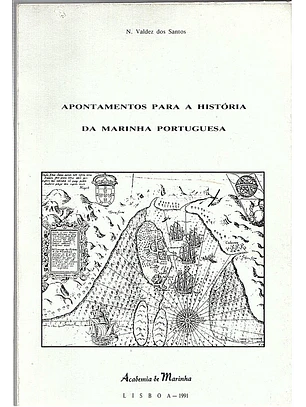 Apontamentos para a história da marinha portuguesa