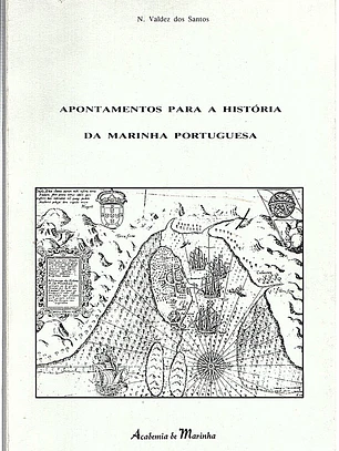 Apontamentos para a história da marinha portuguesa