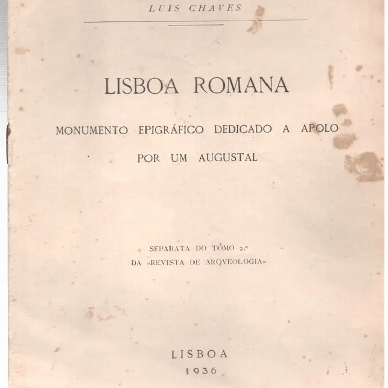 Lisboa romana monumento epigráfico dedicado a Apoio por um Augustal 1