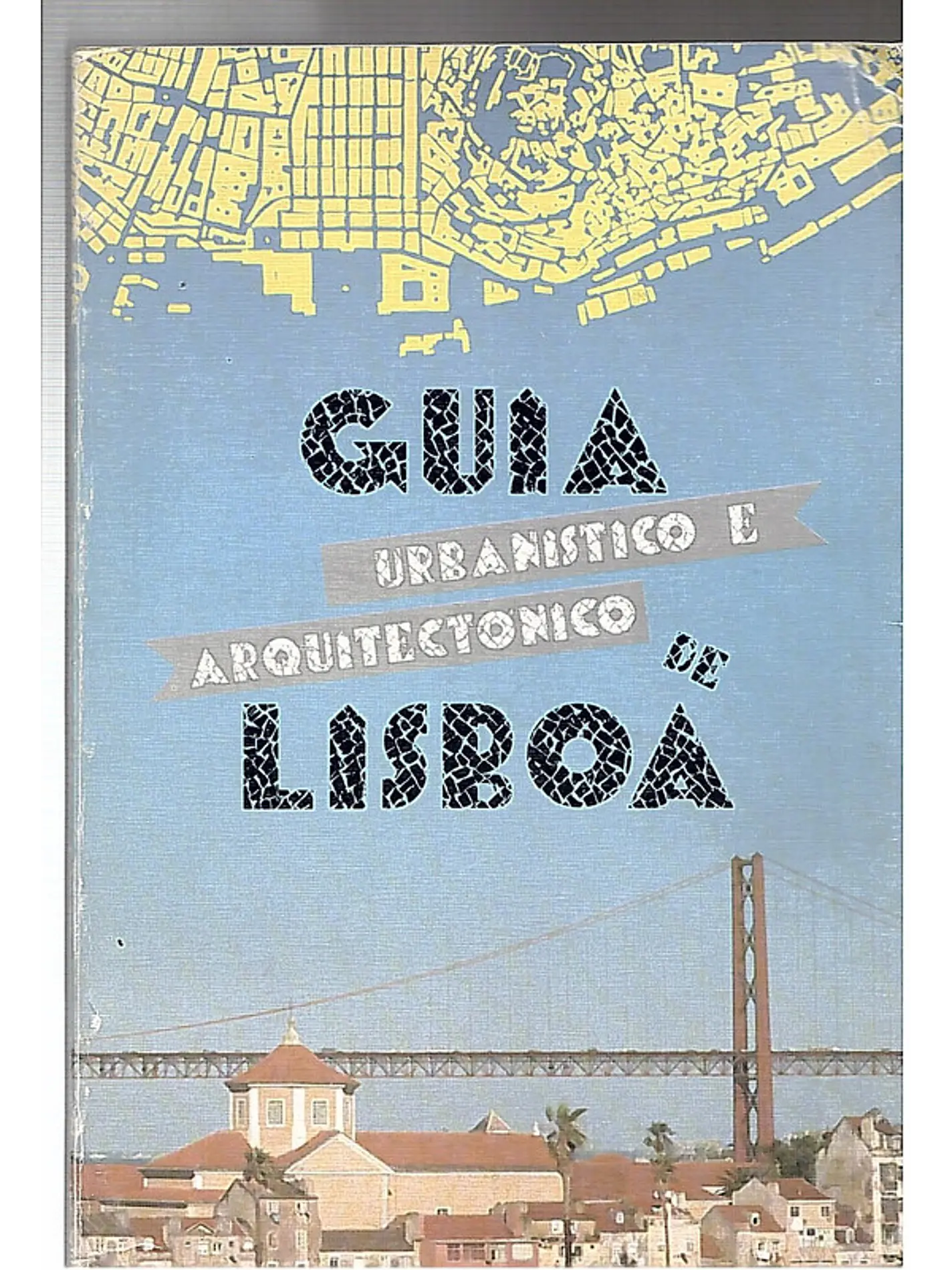 Guia Urbanístico e Arquitectónico de Lisboa 1