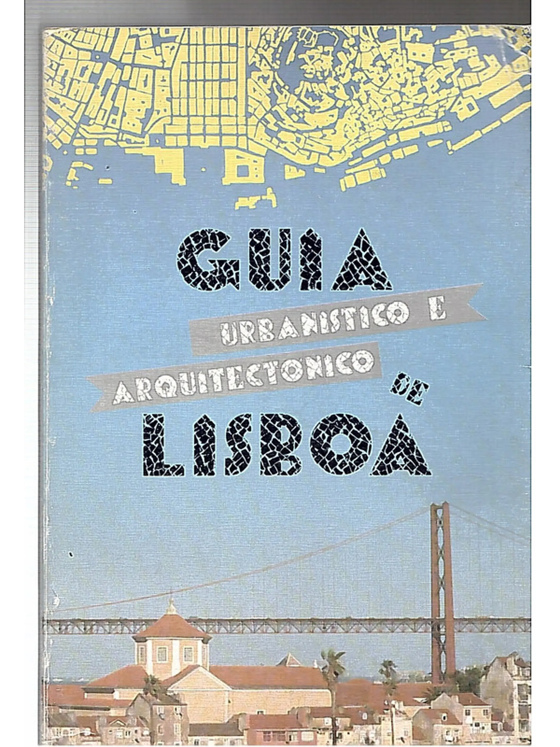 Guia Urbanístico e Arquitectónico de Lisboa 1