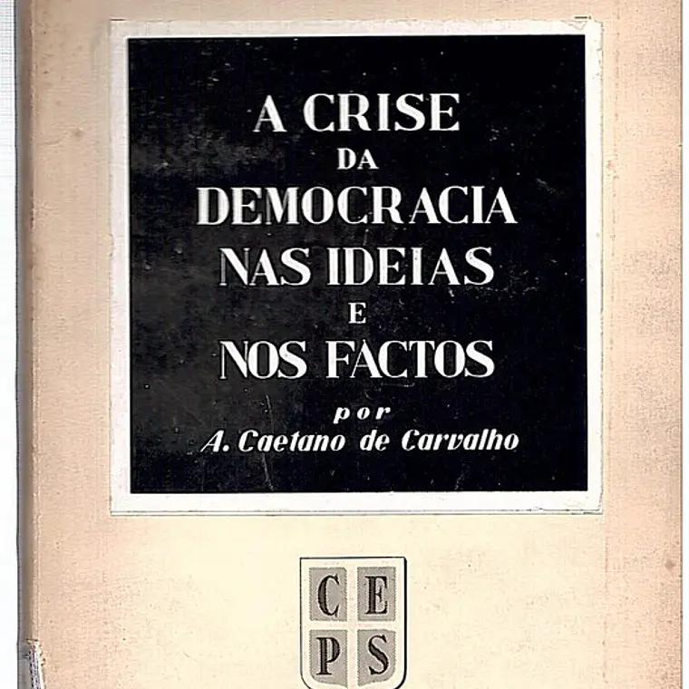 A crise da democracia nas ideias e nos factos 1