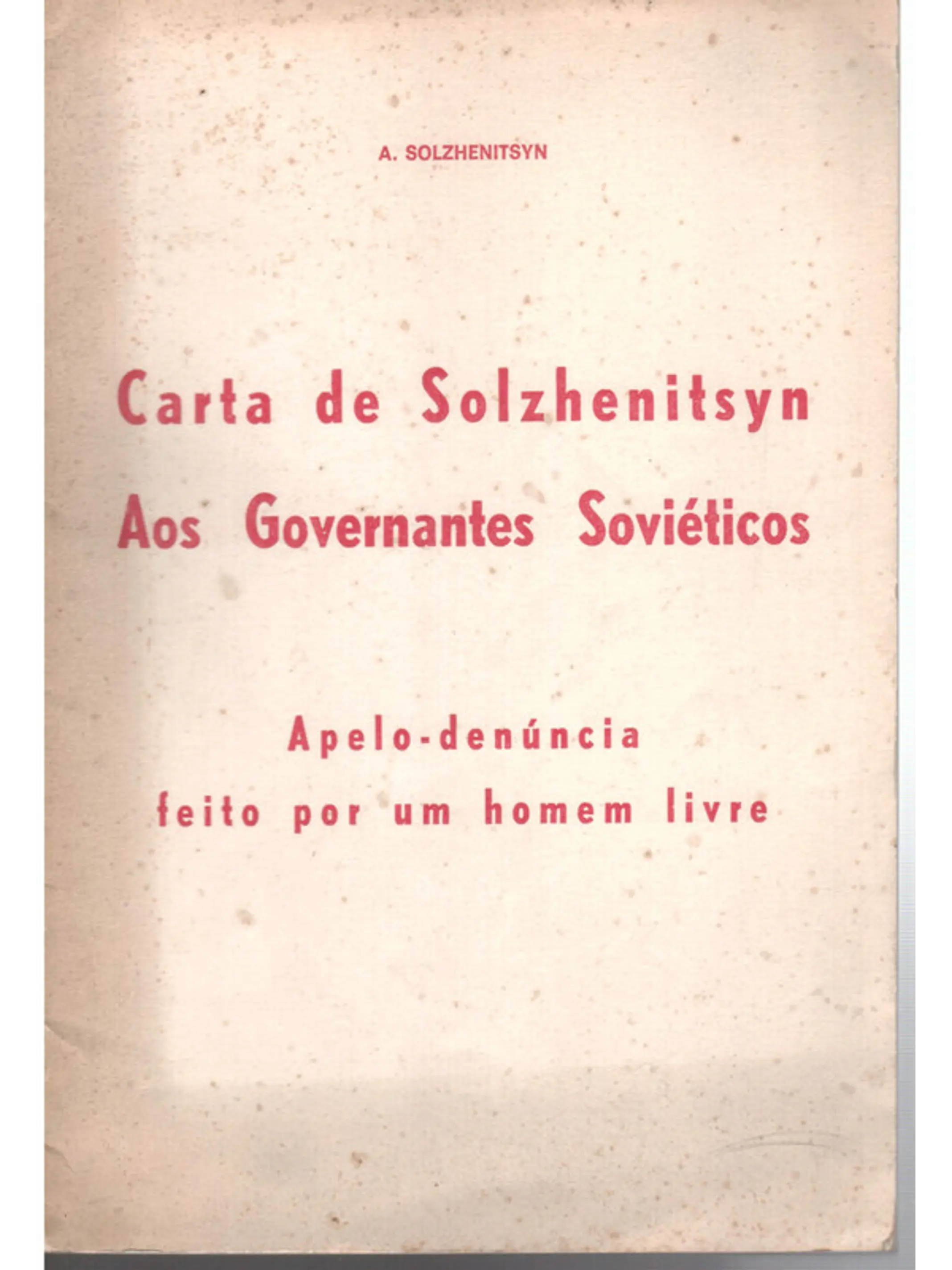Carta de Solshenitsyn aos governantes soviéticos 1