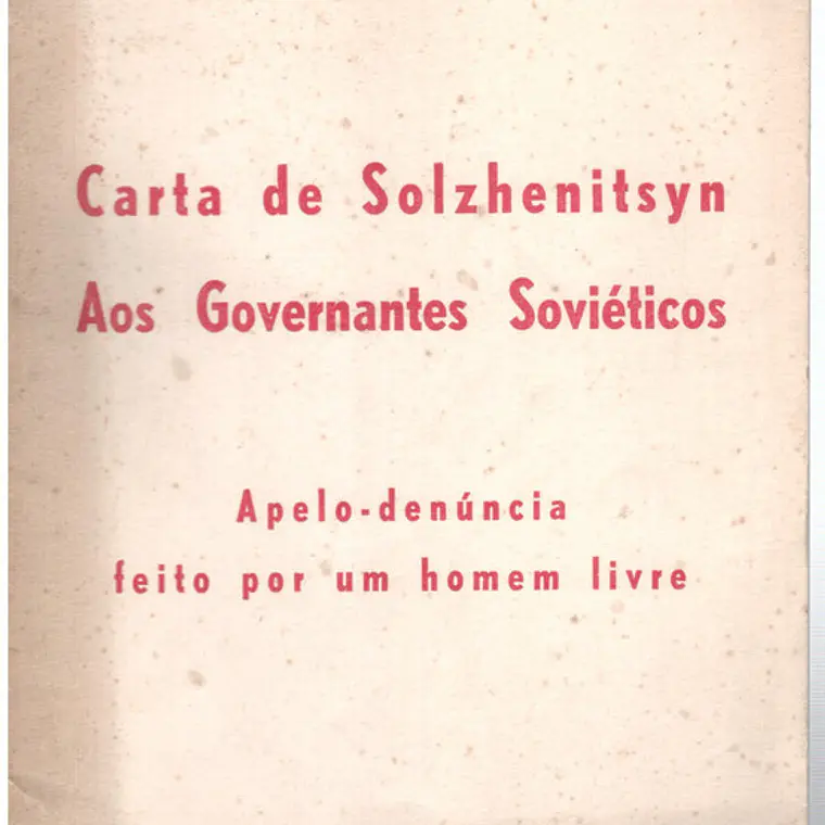 Carta de Solshenitsyn aos governantes soviéticos 1