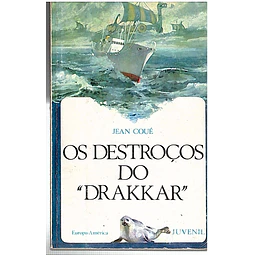 Os destroços do "DRAKKAR"