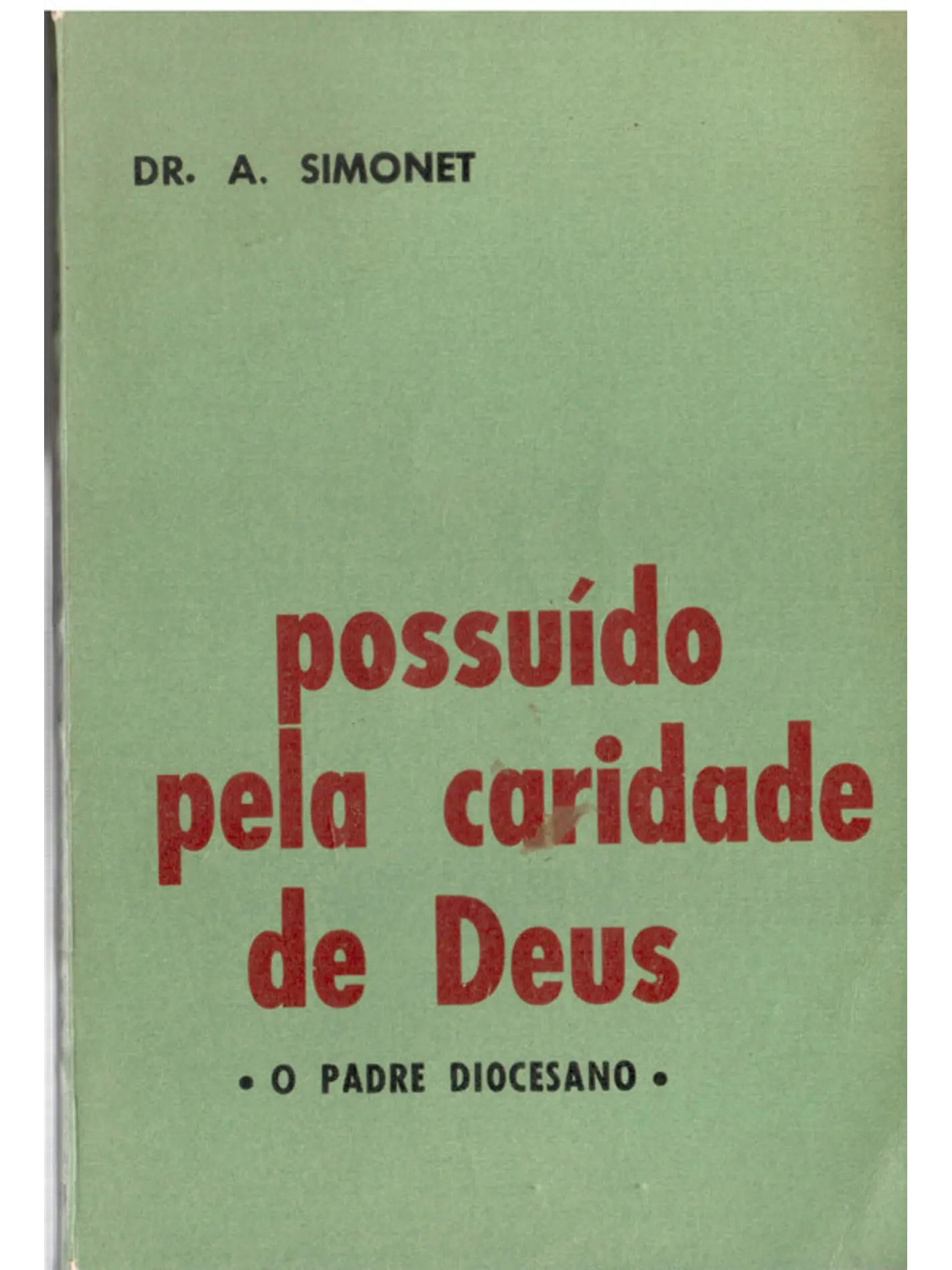Possuído pela Caridade de Deus 1