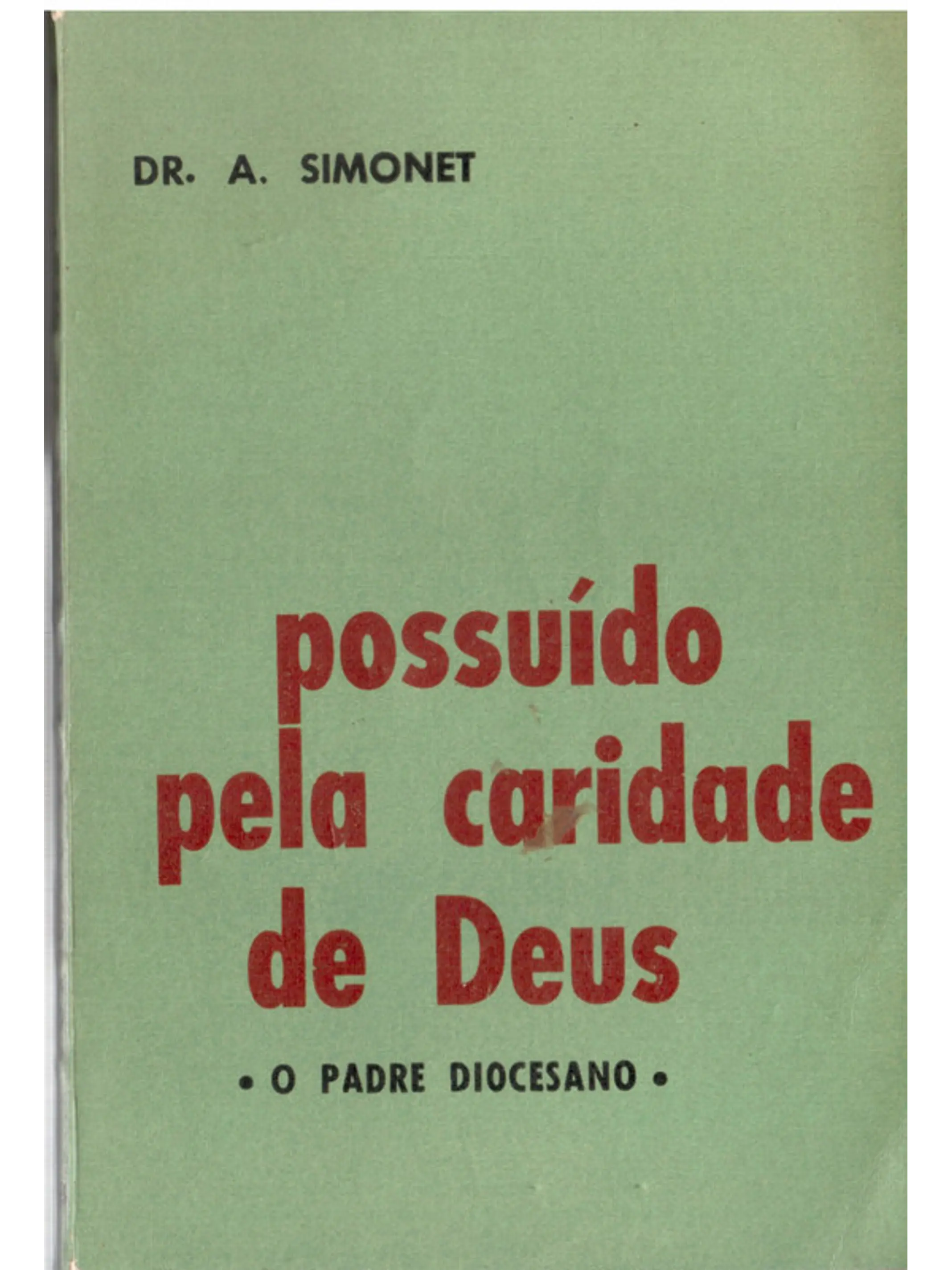 Possuído pela Caridade de Deus 1