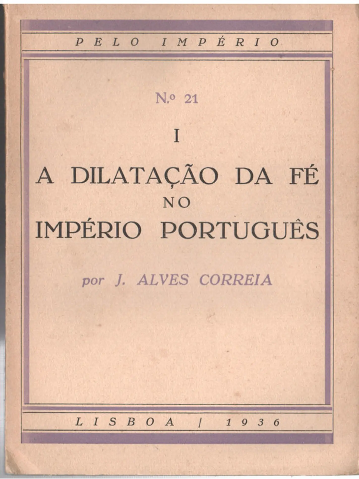 A dilatação da fé no Império português 1