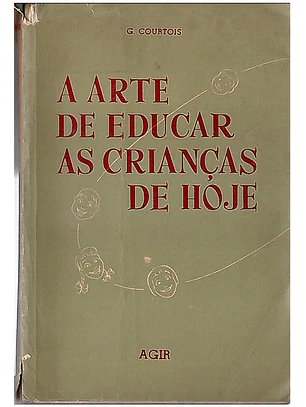 A arte de educar as crianças de hoje