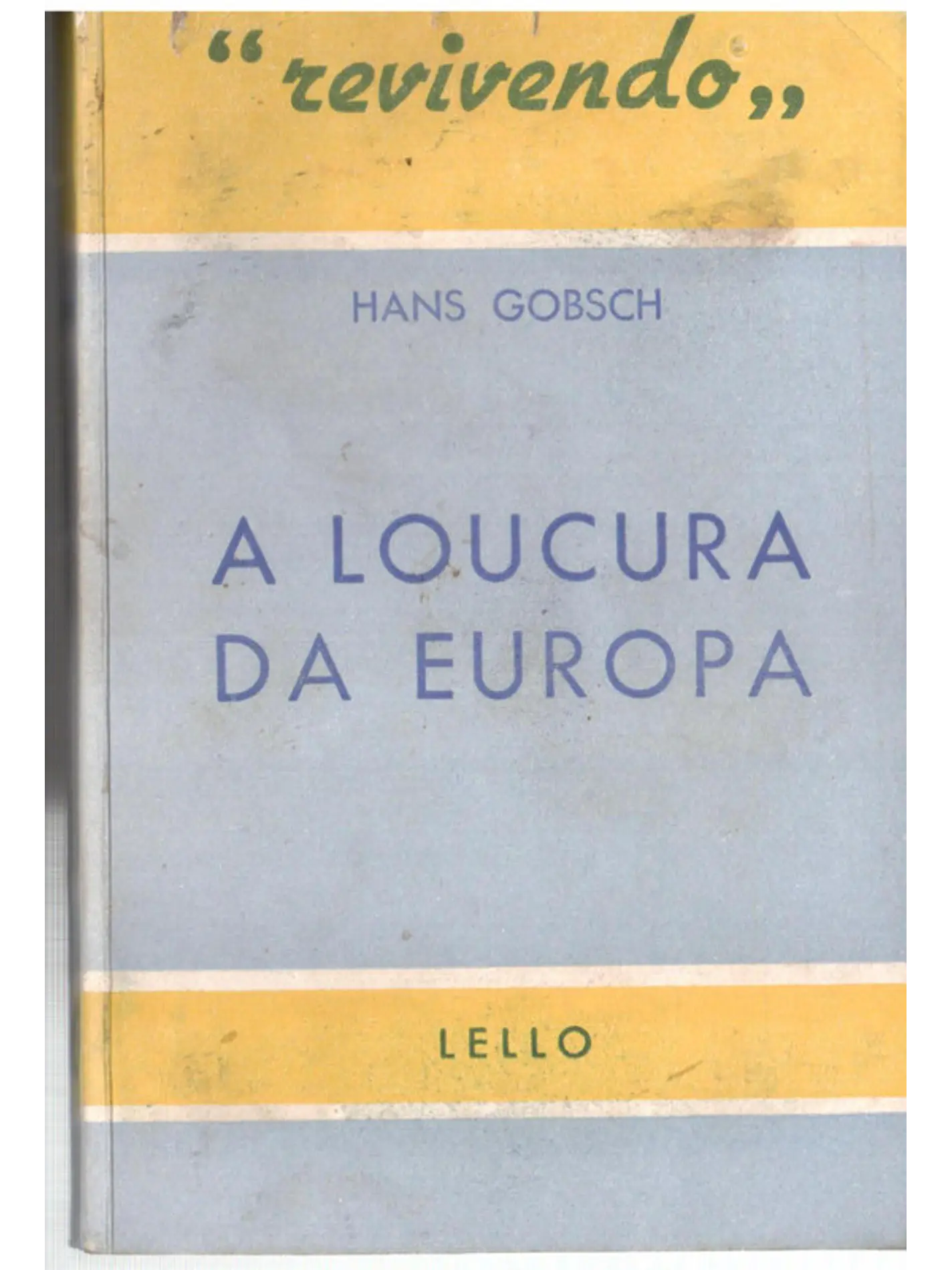 A loucura da europa 1