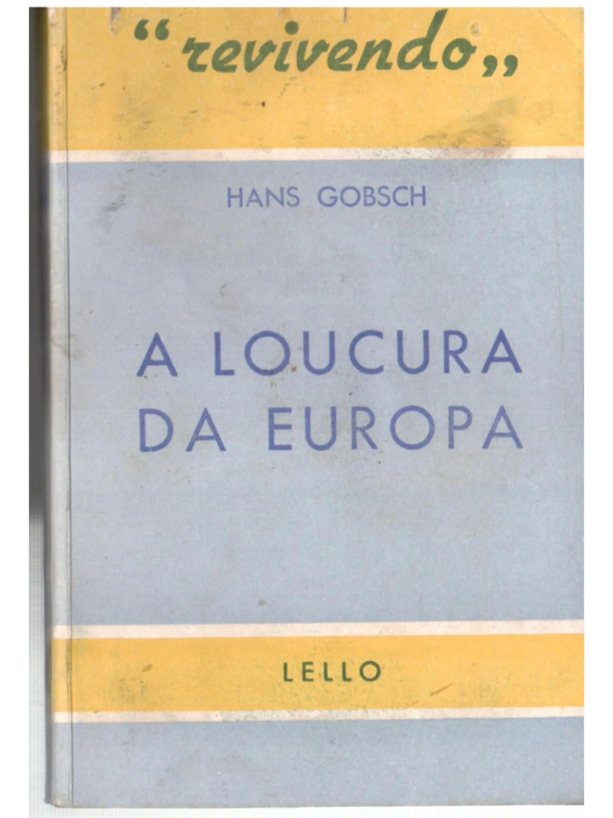 A loucura da europa 1
