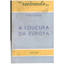 A loucura da europa