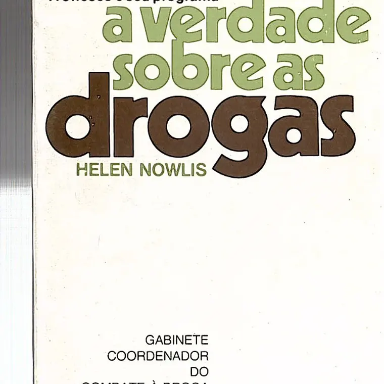A UNESCO e seu programa, a verdade sobre as drogas 1