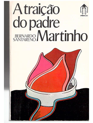 A traição do padre Martinho