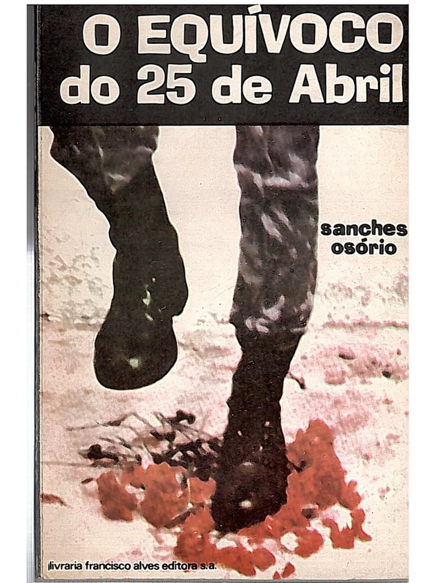 O equivoco do 25 de abril 1