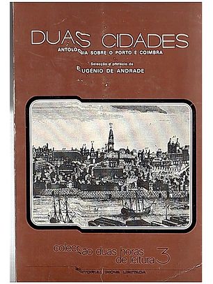 Duas cidades, antologia sobre o Porto e Coimbra