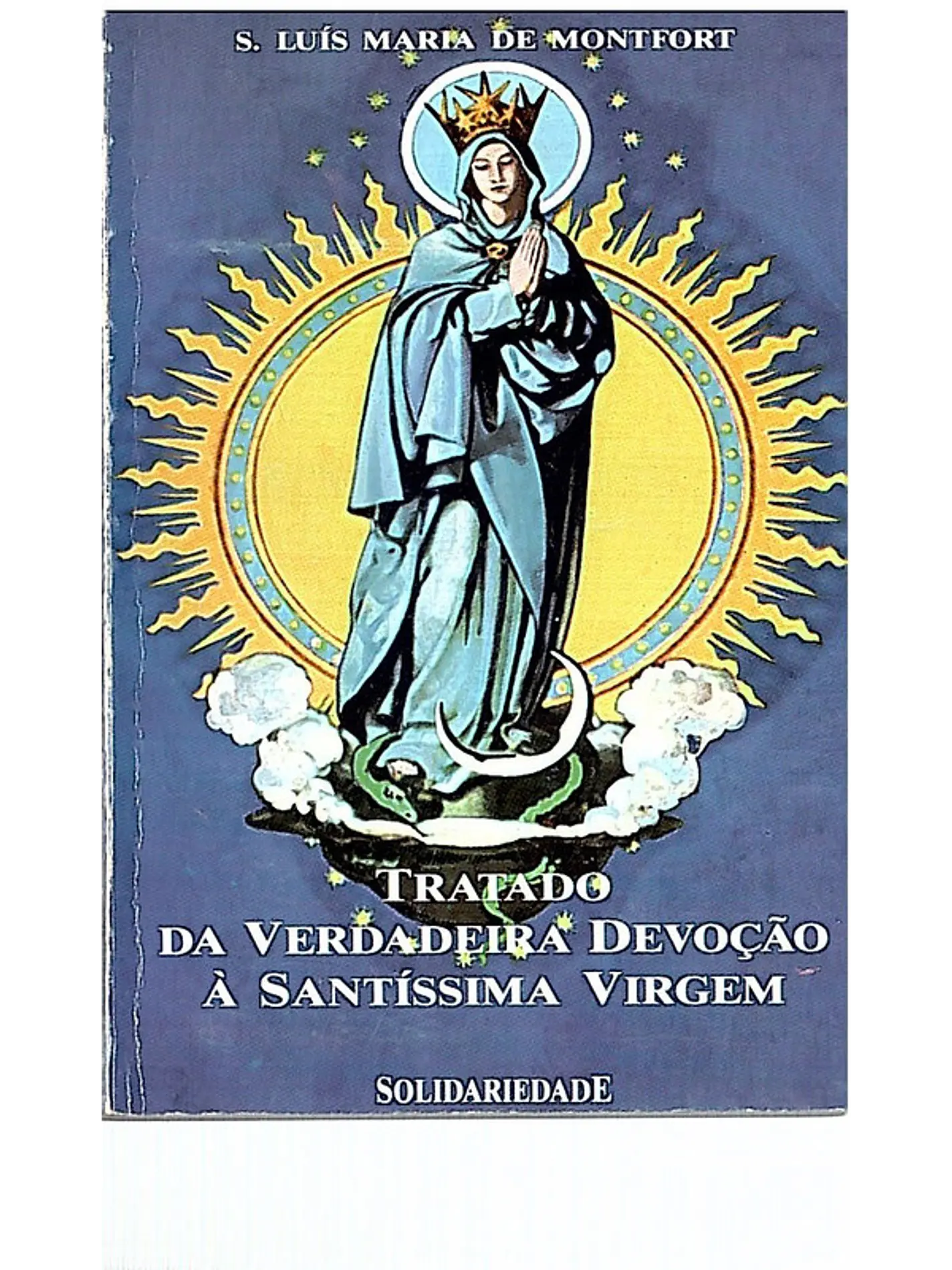 Tratado da verdadeira devoção à Santíssima Virgem 1