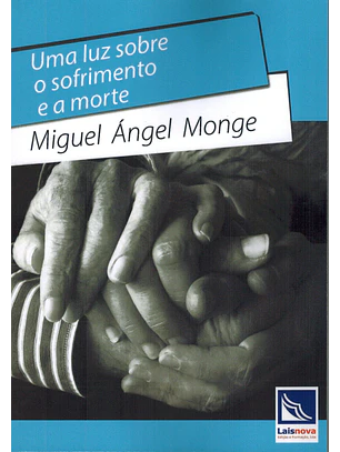 Uma luz sobre o sofrimento e a morte