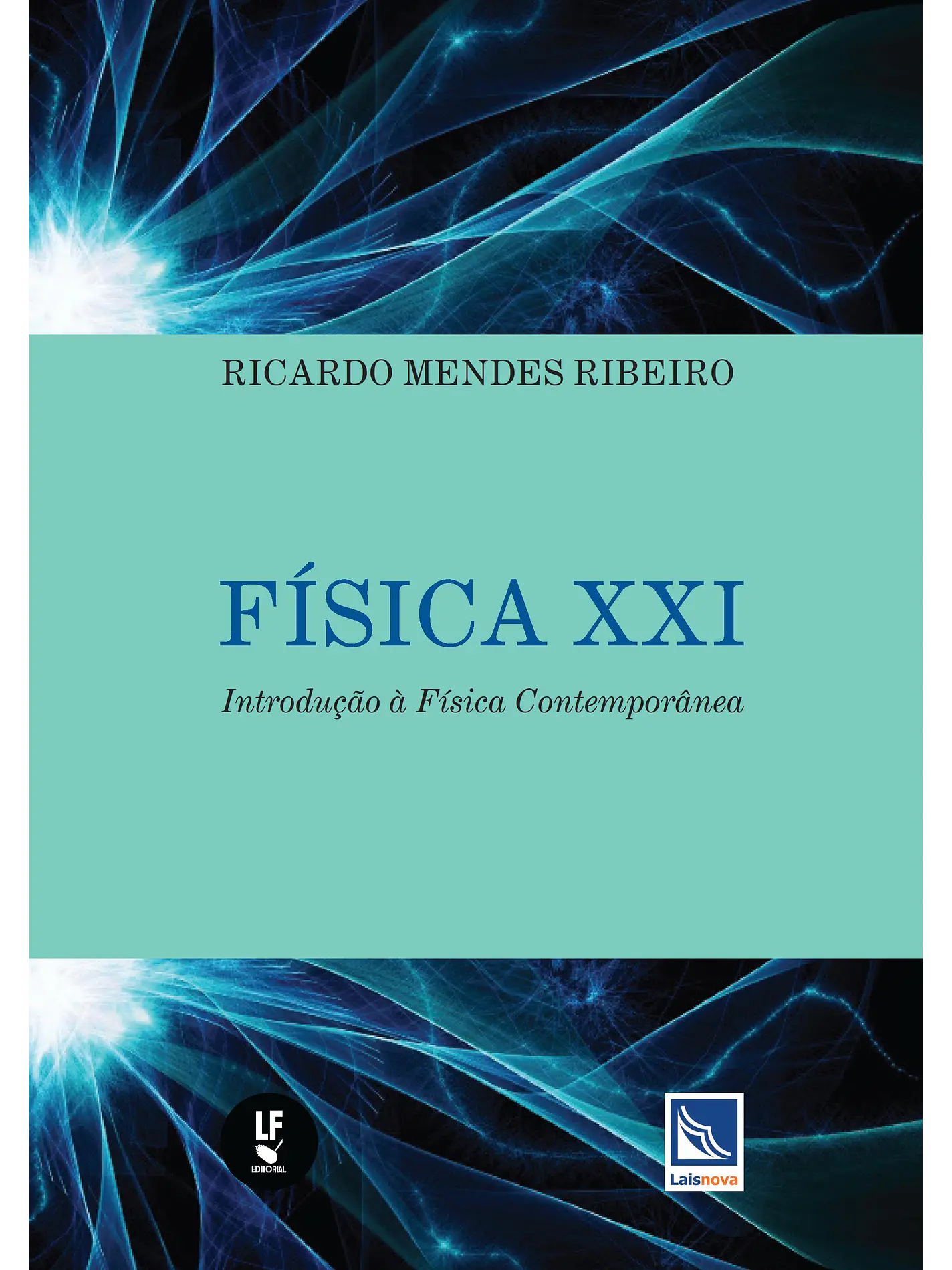 Física XXI - Introdução à física contemporânea 1