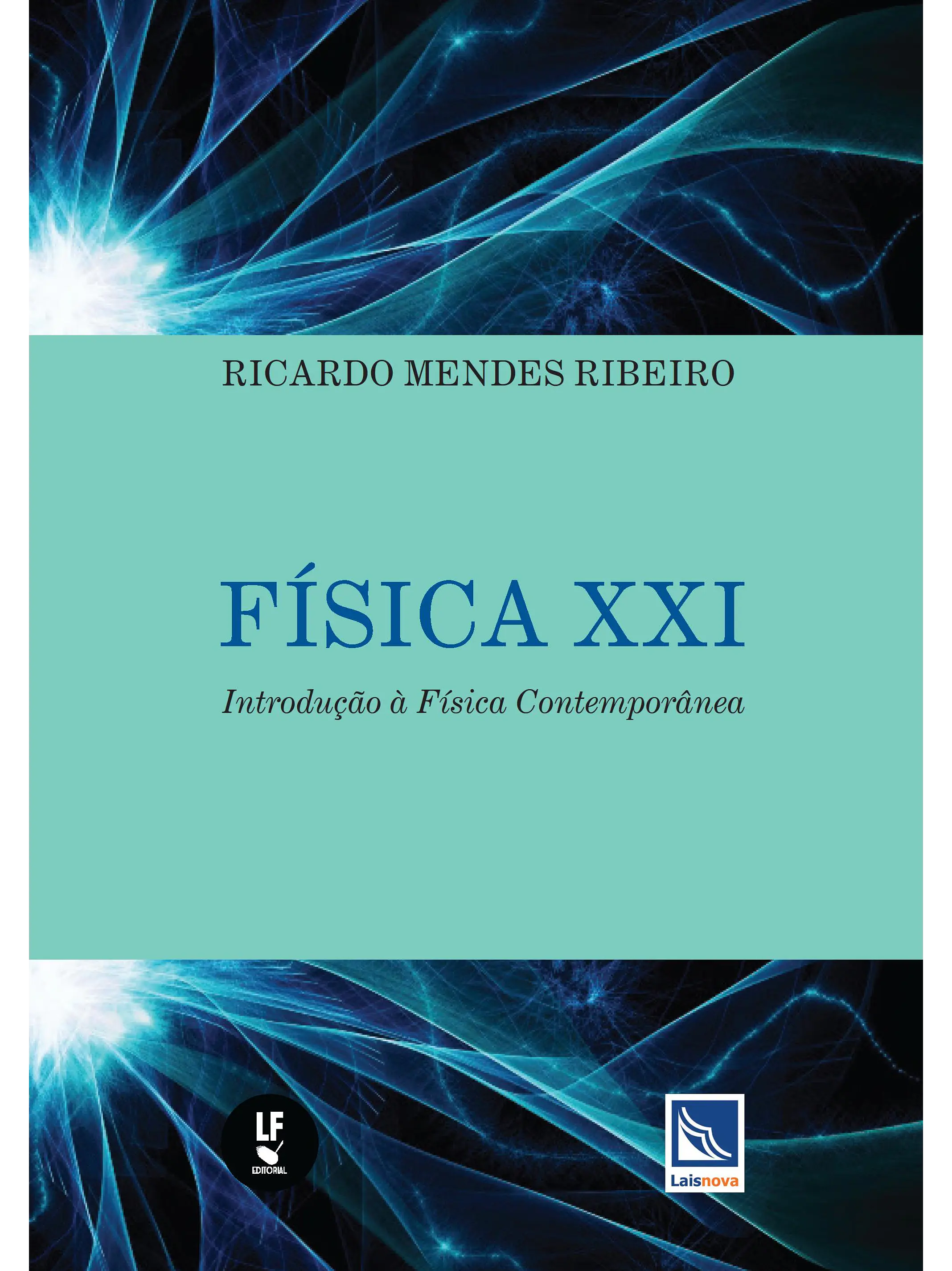 Física XXI - Introdução à física contemporânea 1