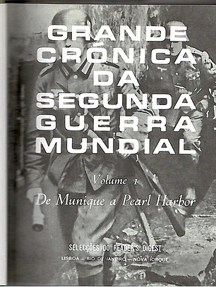 Grande Crónica da Segunda Guerra Mundial  Volume 1: De Munique a Pearl Harbor