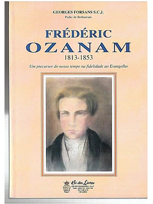 Frederic Ozanam (1813-1853)