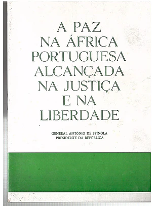 A paz na África portuguesa alcançada na justiça e na liberdade