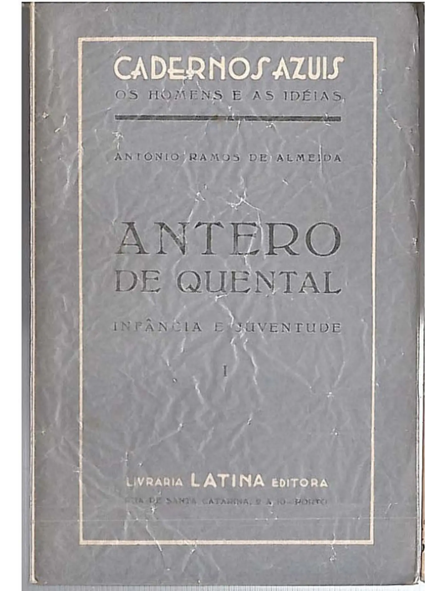 Antero de Quental - Infância e juventude - Volume 1 1