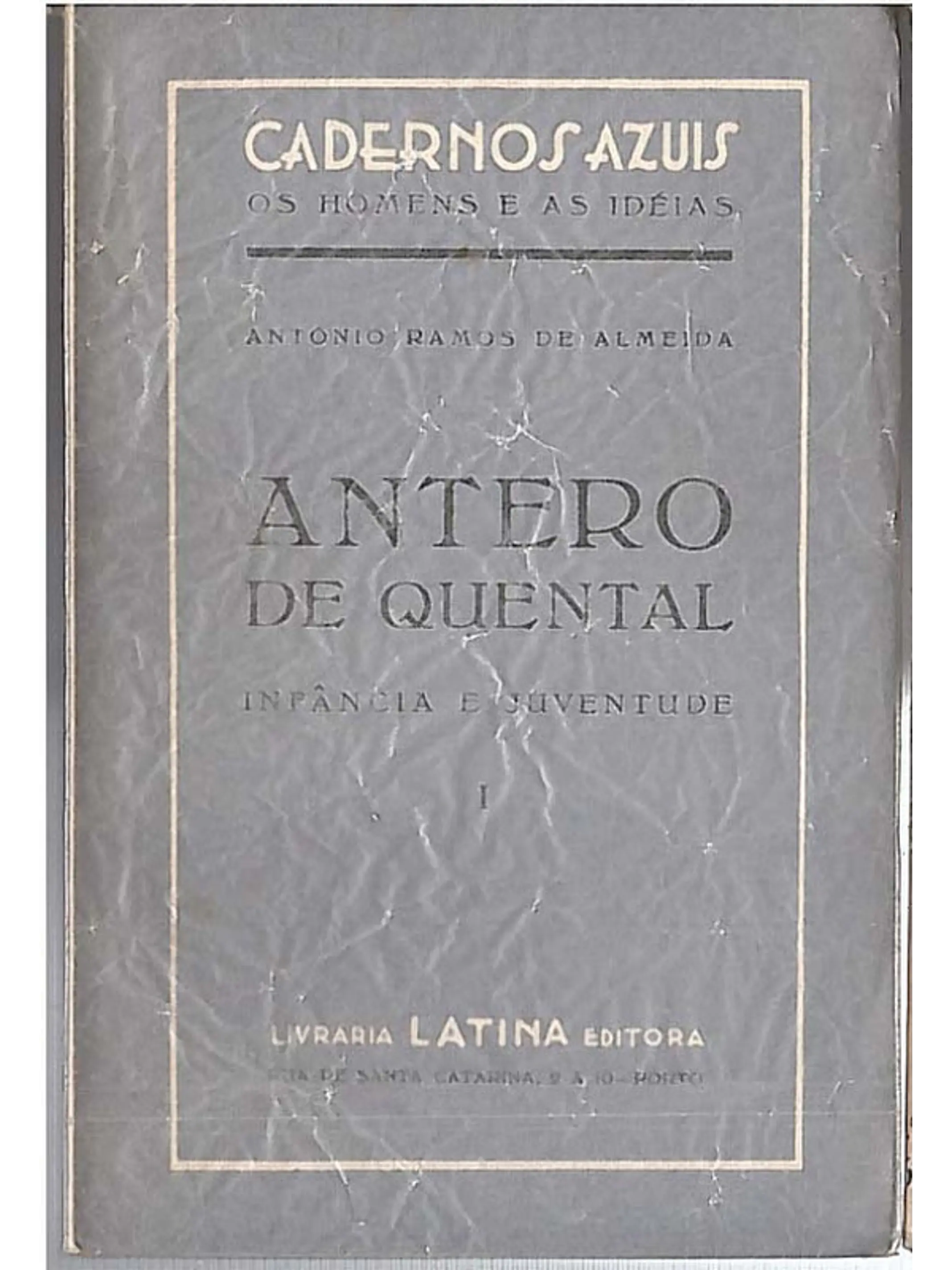 Antero de Quental - Infância e juventude - Volume 1 1