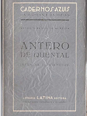 Antero de Quental - Infância e juventude - Volume 1