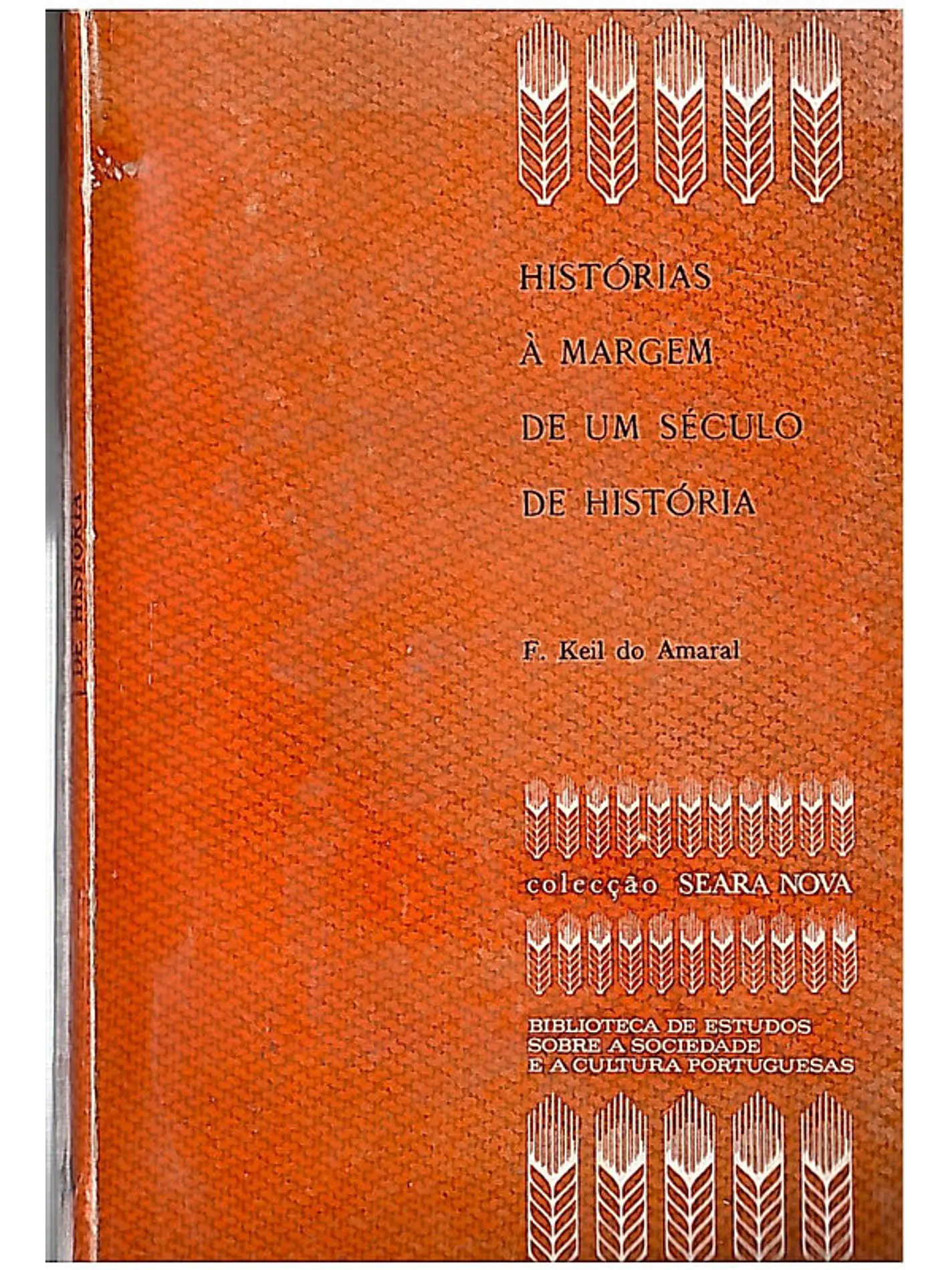 Histórias à margem de um século de história 1