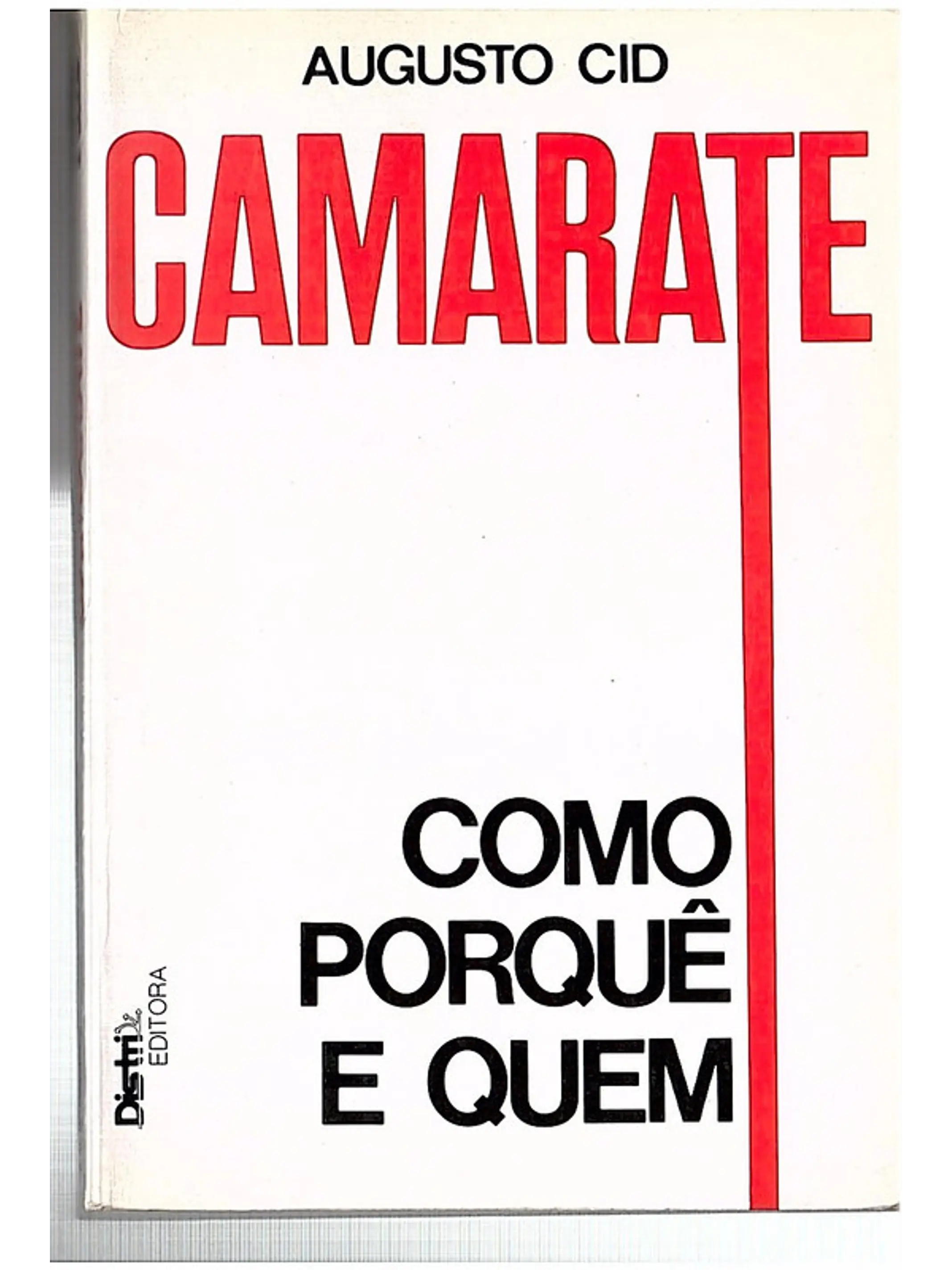 Camarate, como porquê e quem 1