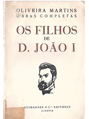 Os filhos de D. João I - Volume 2
