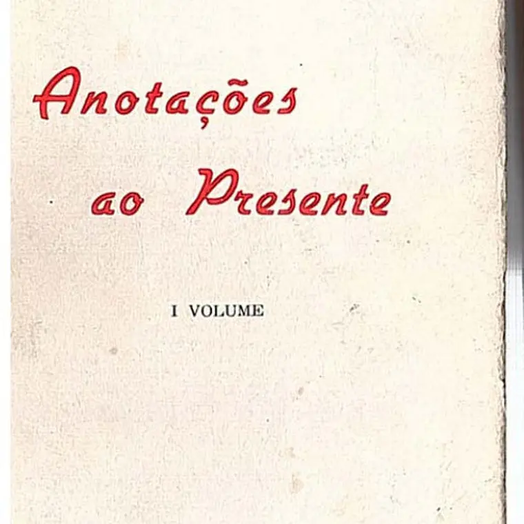 Anotações ao presente (Volume I) 1