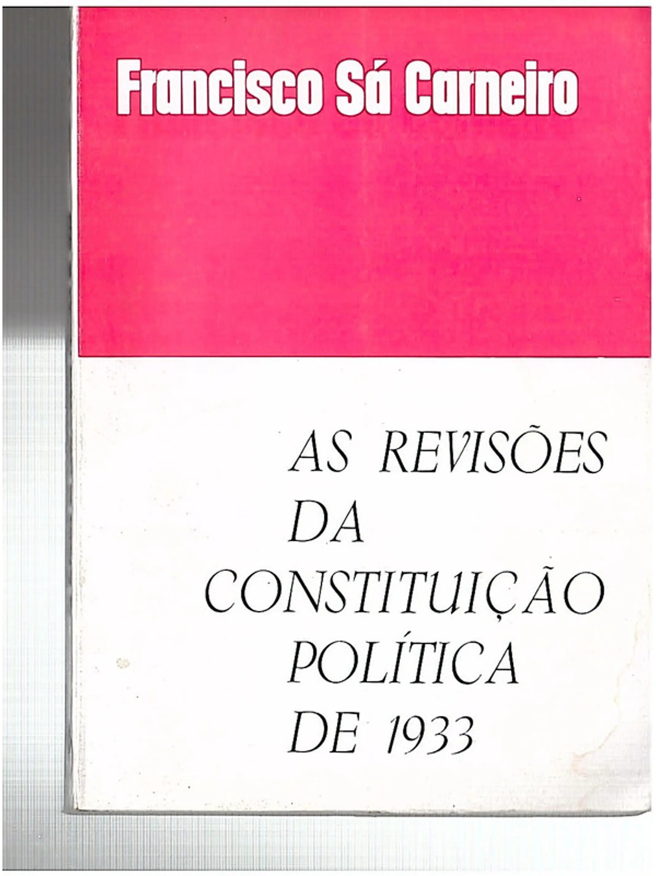 As revisões da constituição politica de 1933 1