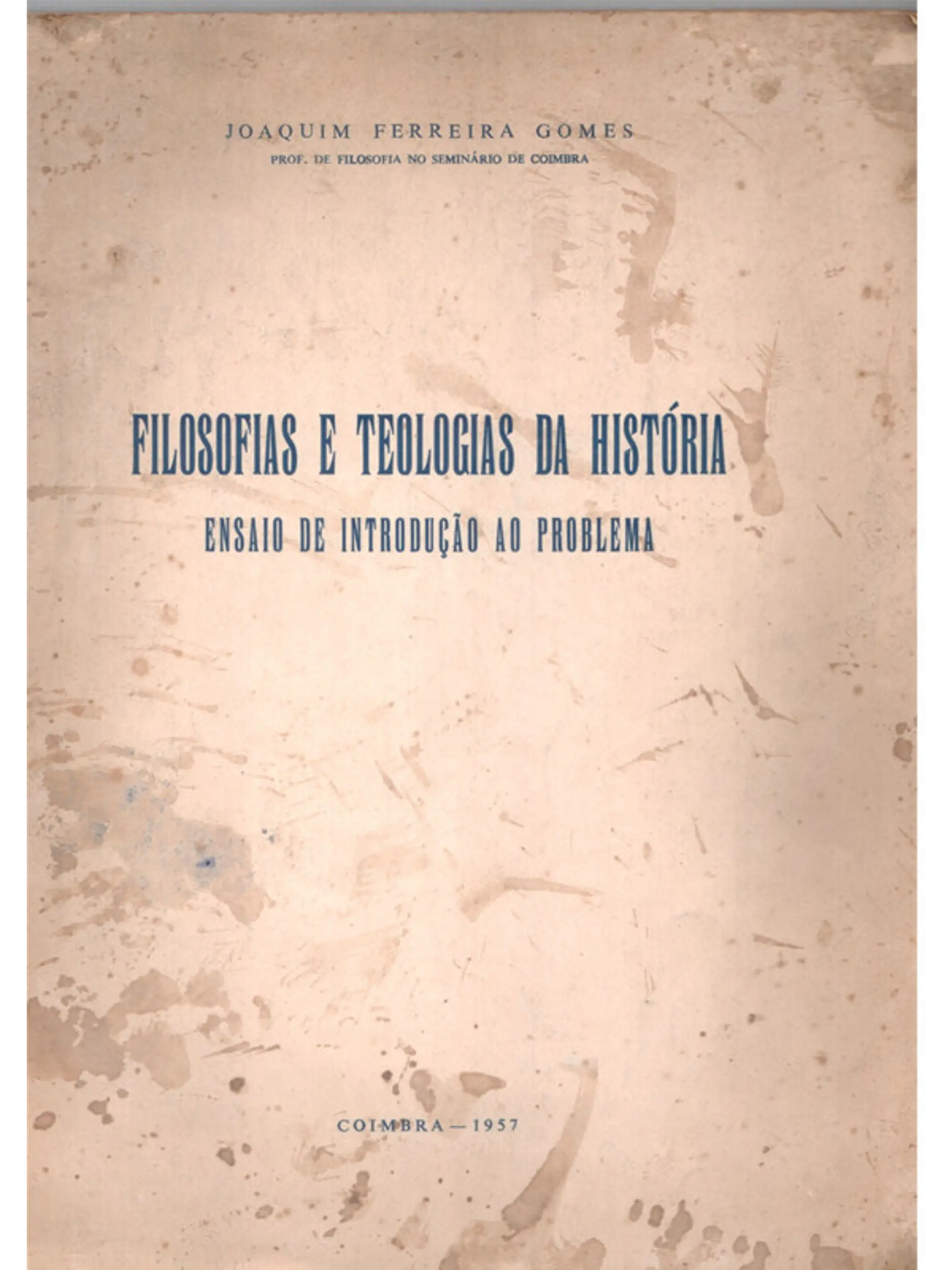 Filosofias e teologias da história ensaio e introdução ao problema 1