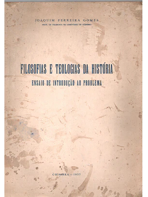 Filosofias e teologias da história ensaio e introdução ao problema