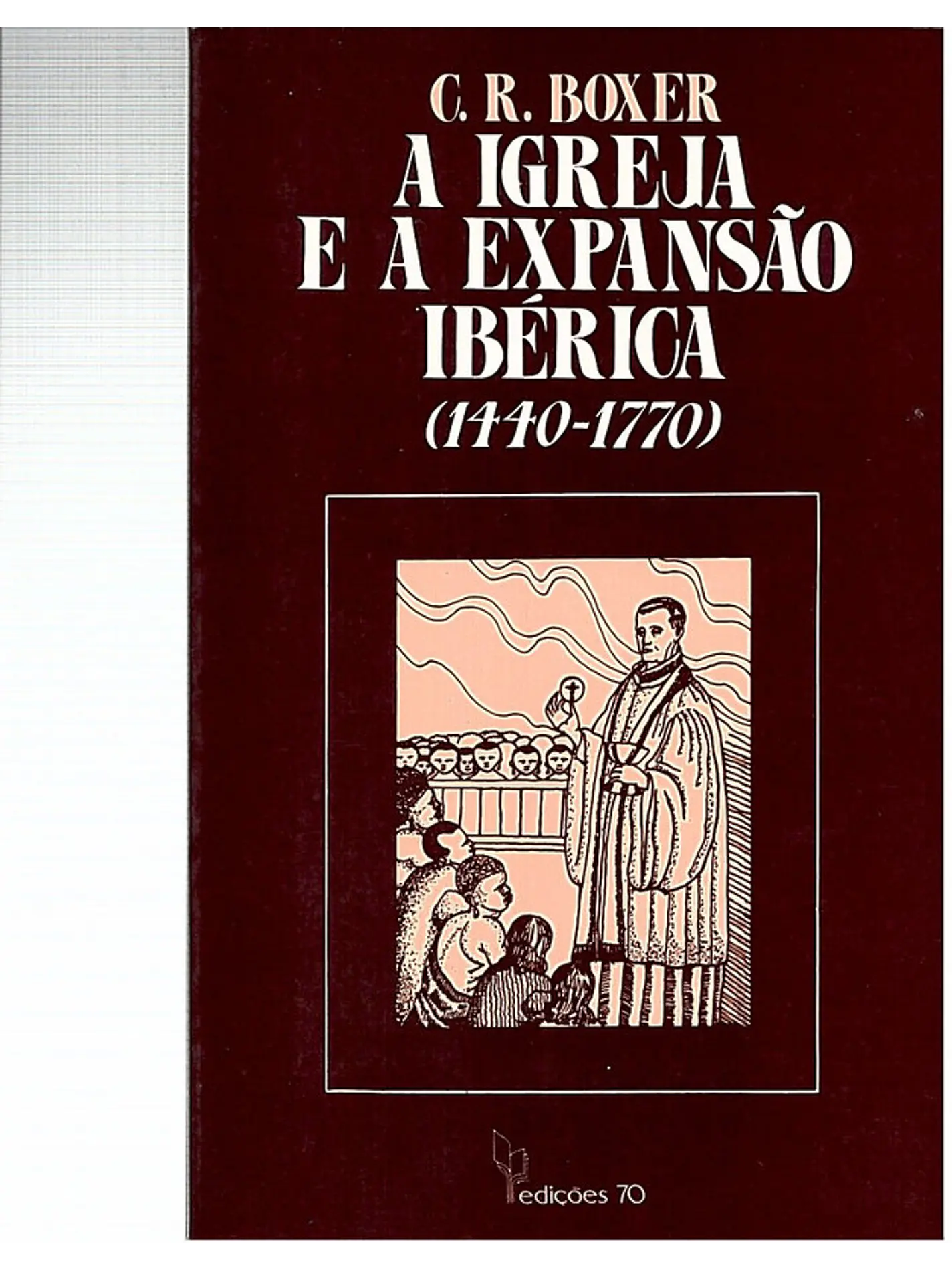 A Igreja e a expansão ibérica (1440-1770) 1