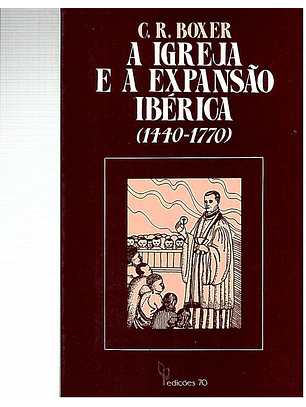 A Igreja e a expansão ibérica (1440-1770)
