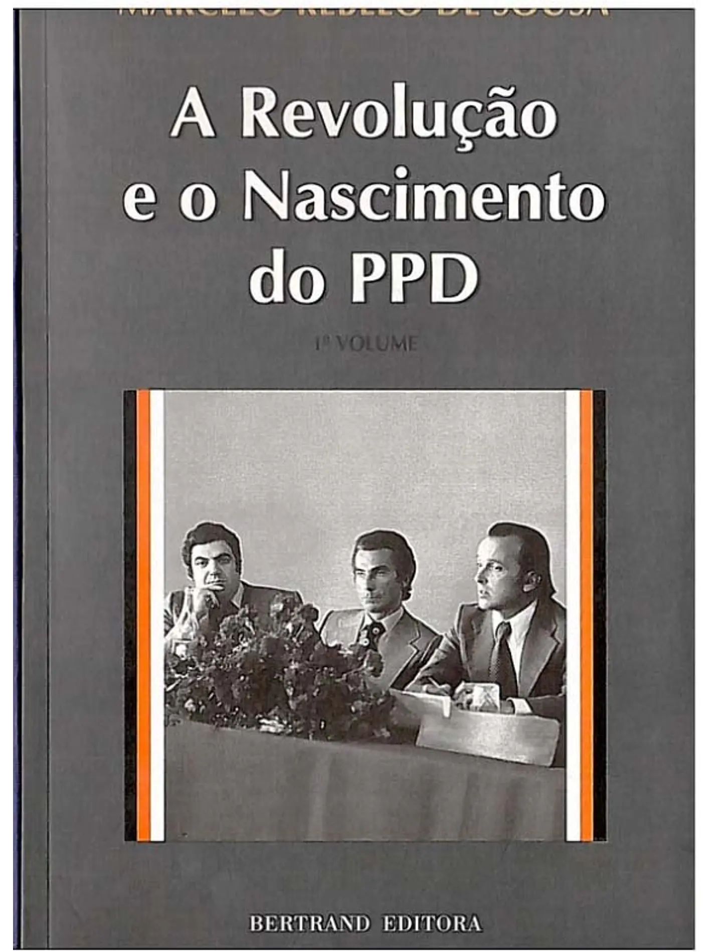 A revolução e o nascimento do PPD (Volume 2) 1