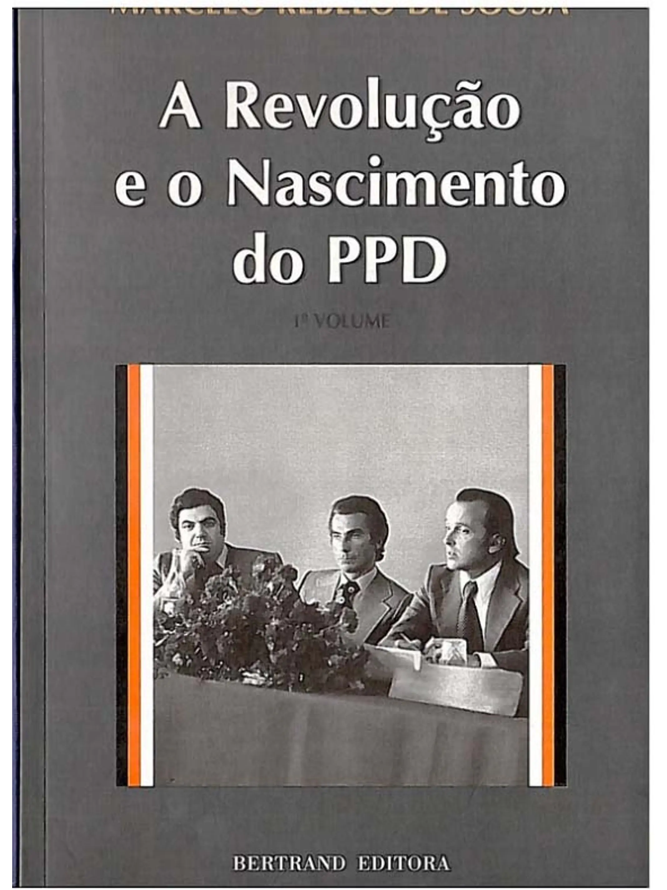 A revolução e o nascimento do PPD (Volume 2) 1