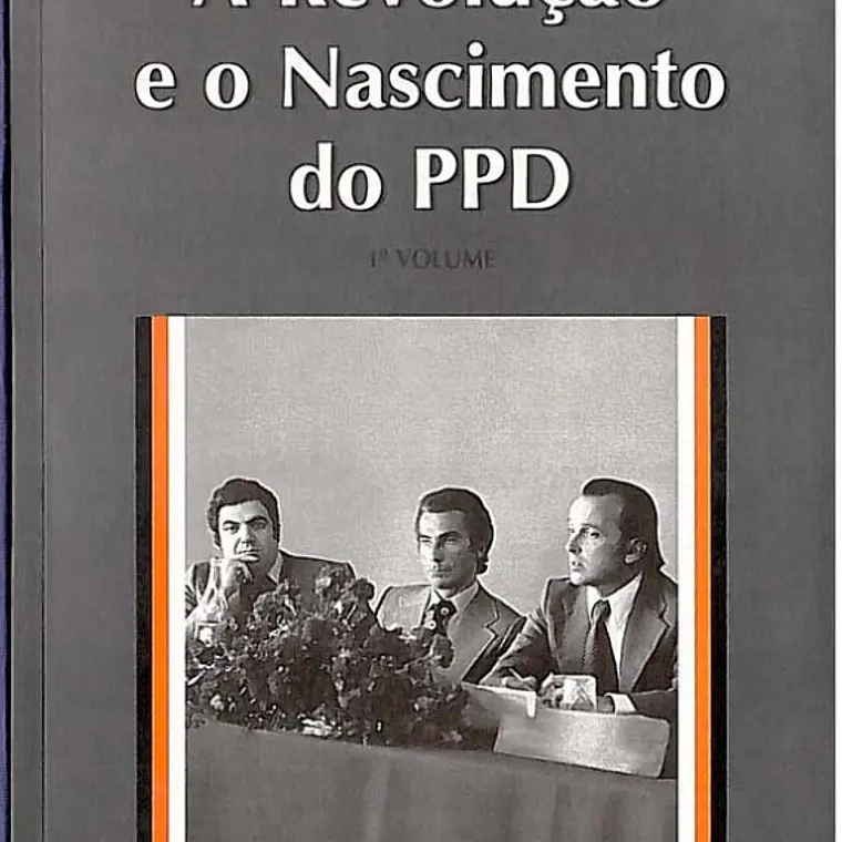 A revolução e o nascimento do PPD (Volume 2) 1