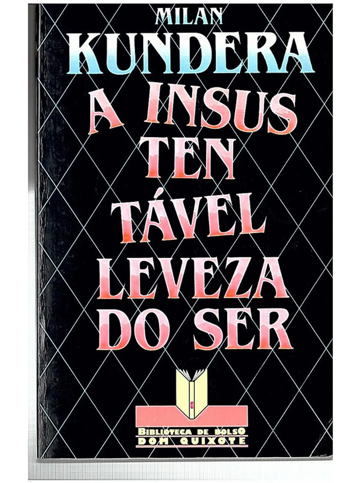 A insustentável leveza do ser 1