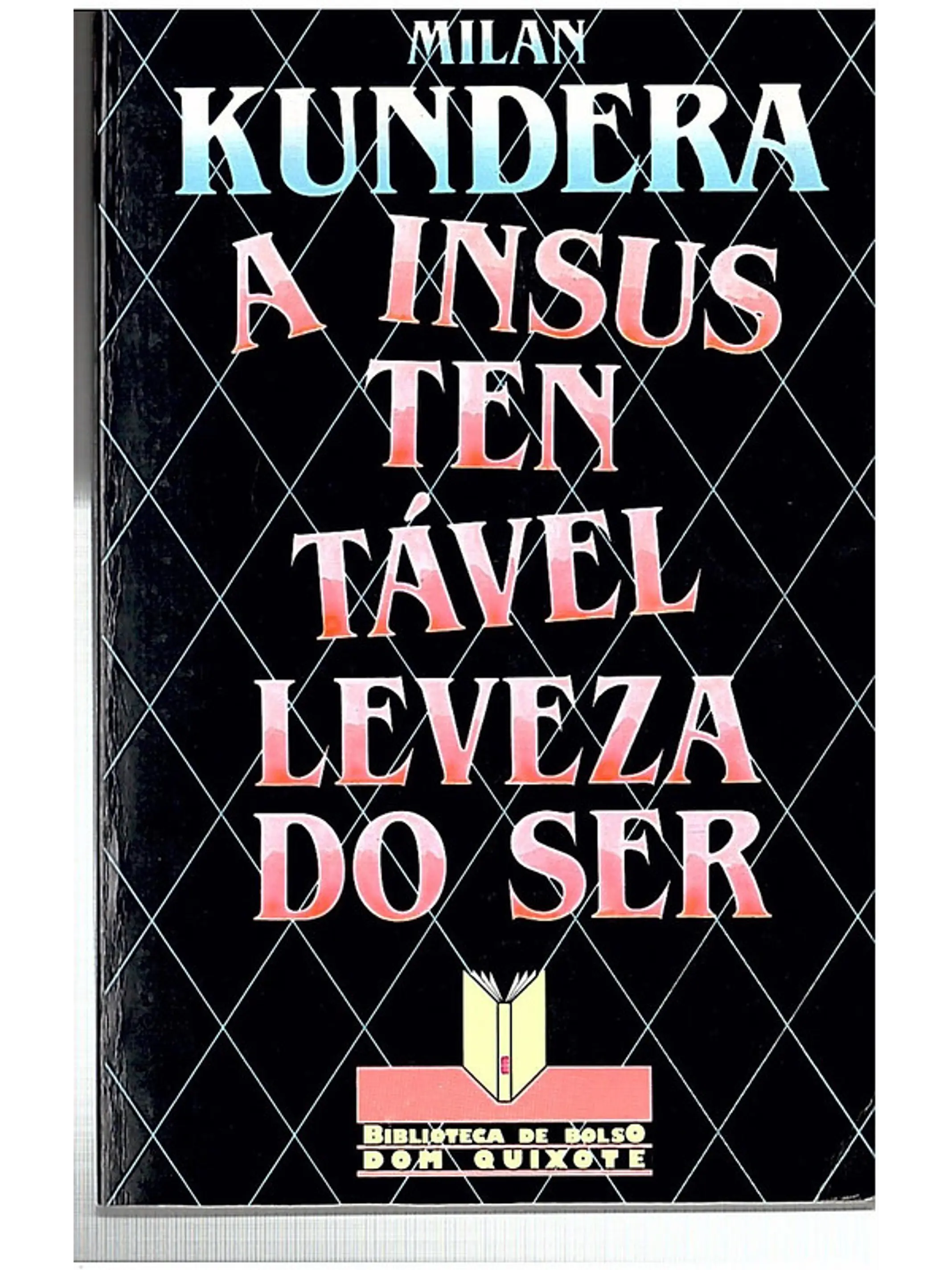 A insustentável leveza do ser 1